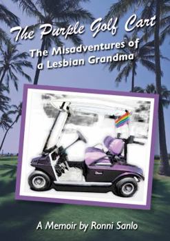 The Purple Golf Cart: Stories of an Unconventional Grandma