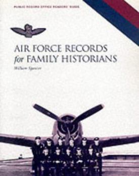 Paperback Air Force Records for Family Historians: The Stress-Free Guide to Starting Your Research Book