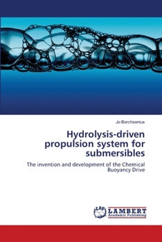 Paperback Hydrolysis-driven propulsion system for submersibles Book