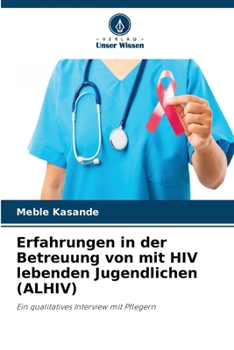 Paperback Erfahrungen in der Betreuung von mit HIV lebenden Jugendlichen (ALHIV) [German] Book