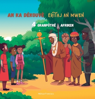 Hardcover An ka dékouvè éritaj an mwen: 4 granpòtré Afriken [Creoles And Pidgins] Book