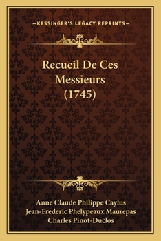 Paperback Recueil De Ces Messieurs (1745) [French] Book