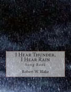 Paperback I Hear Thunder, I Hear Rain: Song Book