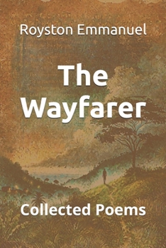 Paperback The Wayfarer: Collected Poems Book
