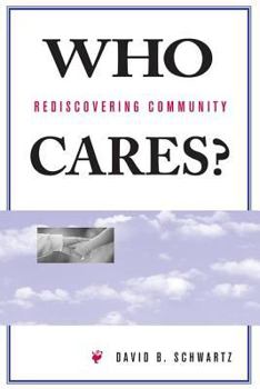 Paperback Who Cares?: Rediscovering Community Book