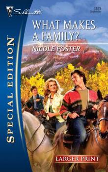 What Makes A Family? (Silhouette Special Edition) - Book #3 of the Brothers of Rancho Pintada