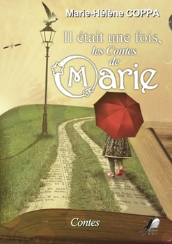 Paperback Il était une fois les Contes de Marie [French] Book