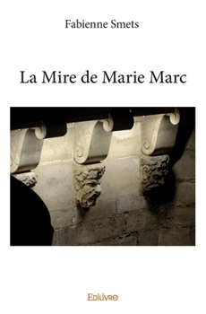 Paperback La Mire de Marie Marc [French] Book