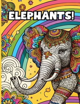 Elephants: Animal Coloring Book