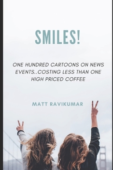 Paperback Smiles!: One Hundred Cartoons On News Events Book