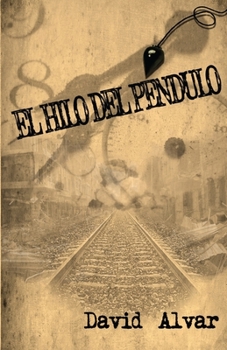 Paperback El hilo del péndulo [Spanish] Book