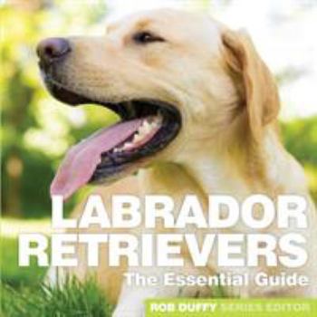 Paperback Labrador Retrievers: The Essential Guide Book