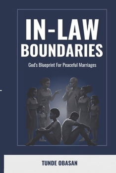 Paperback In-Law Boundaries: God's Blueprint for Peaceful Marriages Book