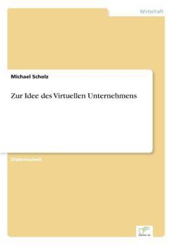 Paperback Zur Idee des Virtuellen Unternehmens [German] Book