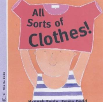 Paperback All Sorts of Clothes by Reidy, Hannah (2003) Paperback Book