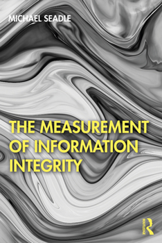 Paperback The Measurement of Information Integrity Book