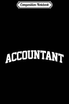 Paperback Composition Notebook: Accountant Vintage Retro Job Uniform Arch Funny Journal/Notebook Blank Lined Ruled 6x9 100 Pages Book