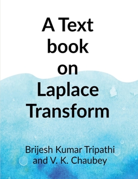A Text book on Laplace Transform