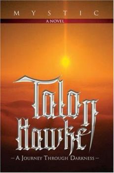 Talon Hawke: A Journey Through Darkness