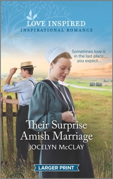 Mass Market Paperback Their Surprise Amish Marriage [Large Print] Book