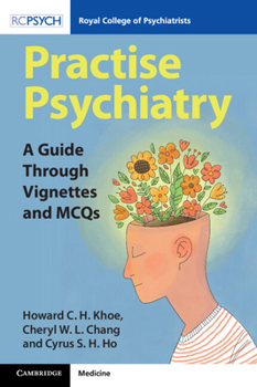 Paperback Practise Psychiatry: A Guide Through Vignettes and McQs Book
