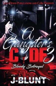 Paperback A Gangster's Code 3: Bloody Betrayal Book