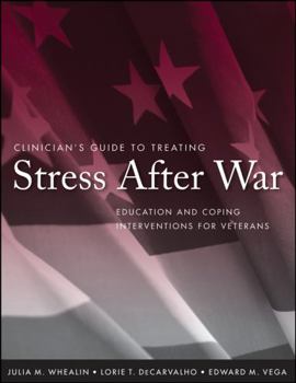 Paperback Clinician's Guide to Treating Stress After War: Education and Coping Interventions for Veterans Book