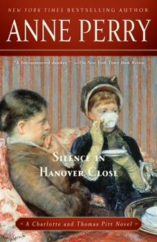 Silence in Hanover Close - Book #9 of the Charlotte & Thomas Pitt