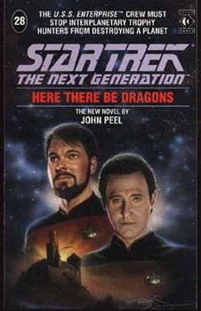 Here There Be Dragons - Book #33 of the Star Trek: Die nächste Generation