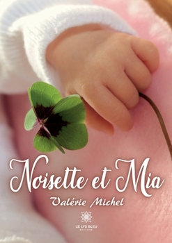 Paperback Noisette et Mia [French] Book