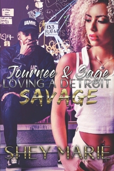 Paperback Journee & Sage: Loving A Detroit Savage Book