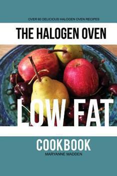 Paperback The Halogen Oven Low Fat Cookbook Book