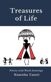 Paperback Treasures of life: Poetry with Warli drawings Book