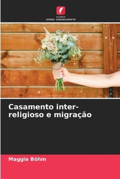 Paperback Casamento inter-religioso e migração [Portuguese] Book