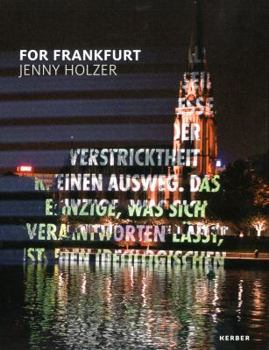 Hardcover Jenny Holzer: For Frankfurt Book