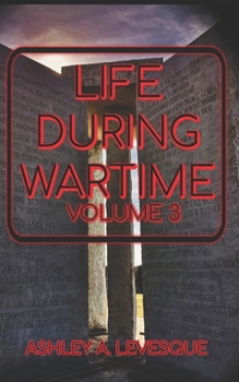 Paperback Life During Wartime: Volume Three Book