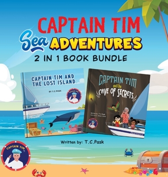 Hardcover Captain Tim Sea Adventures 2 in 1 Book Bundle: Stories about Ocean Adventures and Treasure Hunting for Children Aged 4-8 Book