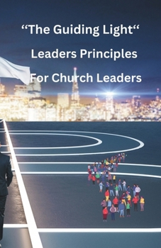 Paperback "Guiding Light: Leadership Principles for Church Leaders" Book