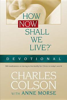 Paperback How Now Shall We Live? Book