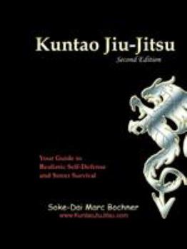 Paperback Kuntao Jiu-Jitsu: Your Guide to Realistic Self Defense and Street Survival Book