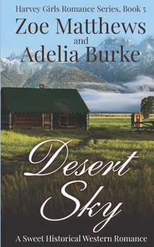 Paperback Desert Sky: A Sweet Historical Western Romance Book