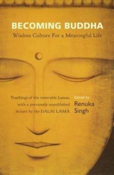 Hardcover Becoming Buddha: Wisdom Culture for a Meaningful Life Book