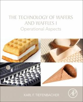 Paperback The Technology of Wafers and Waffles I: Operational Aspects Book