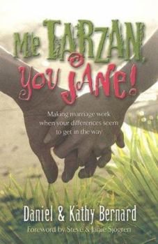 Paperback Me Tarzan, You Jane!: Making Marriage Work When Your Differences Seem to Get in the Way Book