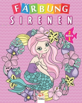 Färbung sirenen - 2 Bücher in 1: Malbuch für Kinder von - 50 Zeichnungen (German Edition)