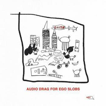 Vinyl Audio Drag For Ego Slobs (LP) Book