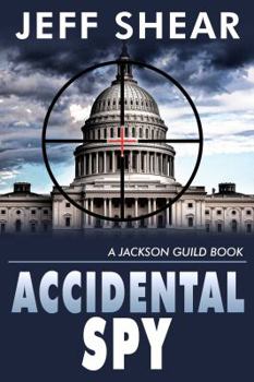 Paperback Accidental Spy: A Jackson Guild Book