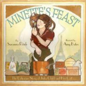 Hardcover Minette's Feast: The Delicious Story of Julia Child and Her Cat Book
