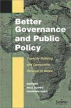Paperback Better Governance and Public Policy: Capacity Building for Democratic Renewal in Africa Book