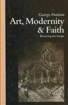 Paperback Art, Modernity and Faith: Towards a Theology of Art Book